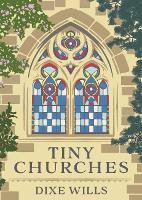 Book Cover for Tiny Churches by Dixe Wills