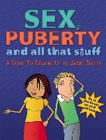 Book Cover for Sex, Puberty and All That Stuff by Jacqui Bailey