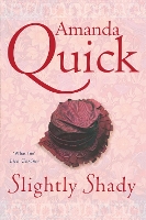 Book Cover for Slightly Shady by . Amanda Quick
