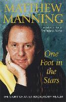 Book Cover for One Foot In The Stars by Matthew Manning