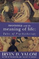 Book Cover for Momma And The Meaning Of Life by Irvin Yalom