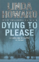 Book Cover for Dying To Please by Linda Howard