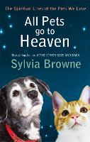 Book Cover for All Pets Go To Heaven by Sylvia Browne