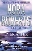 Book Cover for Spellbound & Ever After by Nora Roberts