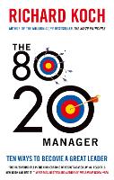 Book Cover for The 80/20 Manager by Richard Koch