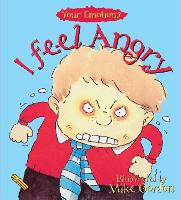 Book Cover for Your Emotions: I Feel Angry by Brian Moses