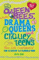 Book Cover for Queen Bees, Drama Queens and Cliquey Teens by Anita Naik