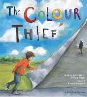 Book Cover for The Colour Thief by Andrew Fusek Peters, Polly Peters