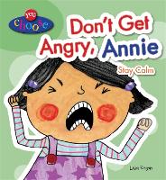 Book Cover for You Choose!: Don't Get Angry, Annie by Lisa Regan