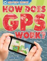 Book Cover for How Does GPS Work? by Leon Gray