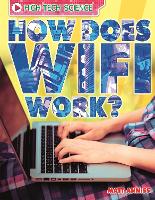 Book Cover for High-Tech Science: How Does Wifi Work? by Matt Anniss