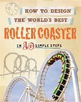 Book Cover for How to Design the World's Best Roller Coaster by Paul Mason