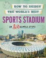 Book Cover for How to Design the World's Best Sports Stadium by Paul Mason