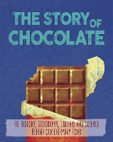 Book Cover for The Story of Chocolate by Alex Woolf