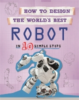 Book Cover for How to Design the World's Best Robot by Paul Mason