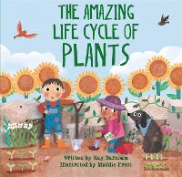 Book Cover for Look and Wonder: The Amazing Plant Life Cycle Story by Kay Barnham