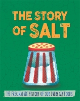 Book Cover for The Story of Food: Salt by Alex Woolf