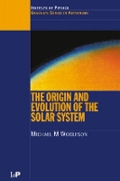 Book Cover for The Origin and Evolution of the Solar System by Michael M University of York, UK Woolfson