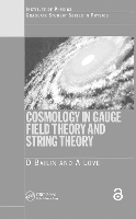 Book Cover for Cosmology in Gauge Field Theory and String Theory by David Bailin, Alexander Love