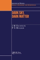 Book Cover for Dark Sky, Dark Matter by JM Waseda University, Tokyo, Japan Overduin, PS University of Waterloo, Ontario, Canada Wesson