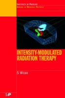 Book Cover for Intensity-Modulated Radiation Therapy by S. (Institute of Cancer Research and Royal Marsden NHS Trust, UK) Webb