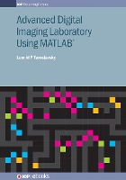 Book Cover for Advanced Digital Imaging Laboratory Using MATLAB® by Leonid P (Tel Aviv University, Israel) Yaroslavsky