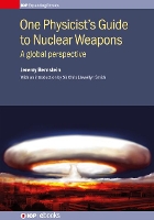 Book Cover for One Physicist's Guide to Nuclear Weapons by Jeremy (Stevens Institute of Technology, USA) Bernstein