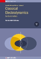 Book Cover for Classical Electrodynamics: Lecture notes by Konstantin K (Stony Brook University, NY, USA) Likharev