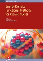 Book Cover for Energy Density Functional Methods for Atomic Nuclei by Michael (IPNL, Université de Lyon) Bender, Aurel (University of Washington) Bulgac, Thomas (CEA/IRFU/SPhN) Duguet