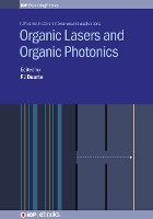 Book Cover for Organic Lasers and Organic Photonics by Professor Kathleen M. (Cornell University, New York, USA) Vaeth, Dr Sergei (Royal Institute of Technology, Sweden) Popov, Vasil