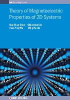 Book Cover for Theory of Magnetoelectric Properties of 2D Systems by Ming-Fa (National Cheng Kung University) Lin, Dr Szu-Chao (National Cheng Kung University) Chen, Dr Jhao-Ying (National Che Wu