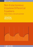 Book Cover for Non-Instantaneous Impulsive Differential Equations by Professor JinRong (Guizhou University, China) Wang, Professor Michal (Comenius University in Bratislava) Fe?kan