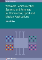 Book Cover for Wearable Communication Systems and Antennas for Commercial, Sport and Medical Applications by Professor Dr Albert (Ort Braude Engineering College in Karmiel, Israel) Sabban