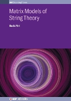 Book Cover for Matrix Models of String Theory by Badis (Annaba University, Annaba, Algeria) Ydri