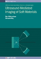 Book Cover for Ultrasound-Mediated Imaging of Soft Materials by Professor Ram Mohan (Indian Institute of Science) Vasu, Professor Debasish (Indian Institute of Science) Roy