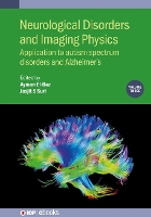 Book Cover for Neurological Disorders and Imaging Physics, Volume 3 by Dr Saman IEEE United States Sarraf, GILBERTO Federal University of Ceará Brazil SOUSA ALVES