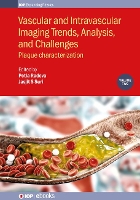 Book Cover for Vascular and Intravaslcular Imaging Trends, Analysis, and Challenges - Volume 2 by Professor Petia (Universitat de Barcelona) Radeva