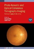 Book Cover for Photo Acoustic and Optical Coherence Tomography Imaging, Volume 2 by Ayman University of Lousiville, USA ElBaz