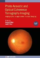 Book Cover for Photo Acoustic and Optical Coherence Tomography Imaging, Volume 3 by Dr Hashim Ali SEHHAT Foundation Hospital Khan, Dr Muhammad Aamir Aziz Fatimah Medical and Dental College Shahzad
