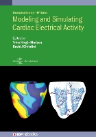 Book Cover for Modeling and Simulating Cardiac Electrical Activity by Ms Kathryn Washington University in St Louis Mangold, Professor Jonathan Washington University in St Louis Silva