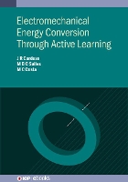 Book Cover for Electromechanical Energy Conversion Through Active Learning by Professor José Roberto Escola Politécnica da USP Cardoso, Professor Mauricio Barbosa Escola Politécnica d de Camargo Salles