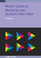 Book Cover for Modern Quantum Mechanics and Quantum Information by J S Florida Atlantic University, USA Faulkner