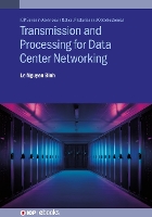 Book Cover for Transmission and Processing for Data Center Networking by Le Nguyen Huawei Technologies Duesseldorf GmbH, Germany Binh