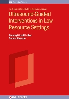 Book Cover for Ultrasound-Guided Interventions in Low Resource Settings by Omoruyi Harvard University Credit Irabor, Sarwat University of Massachusetts Medical School Hussain