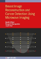 Book Cover for Breast Image Reconstruction and Cancer Detection Using Microwave Imaging by Hardik N Dhirubhai Ambani Institute of Information and Communication Technology, India Patel, Deepak K Dhirubha Ghodgaonkar