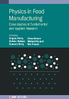 Book Cover for Physics in Food Manufacturing by Stephen Malvern Panalytical WardSmith, Mike Malvern Panalytical Kaszuba, Robert Malvern Panalytical Taylor