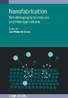 Book Cover for Nanofabrication by Professor Francesc Institute of Microelectronics of Barcelona IMBCNM, CSIC Perez Murano, Professor José Ignacio U Martín