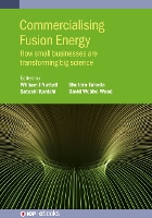 Book Cover for Commercialising Fusion Energy by David WebbeWood, Satoshi Konishi, Shutaro Takeda