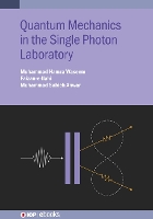 Book Cover for Quantum Mechanics in the Single Photon Laboratory by Muhammad Hamza Lahore University of Management Sciences, Pakistan Waseem, FaizaneIlahi Lahore University of Management Sci