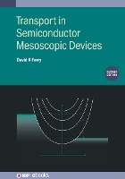 Book Cover for Transport in Semiconductor Mesoscopic Devices (Second Edition) by David K School of Electrical, Computer, and Energy Engineering, Arizona State University, USA Ferry